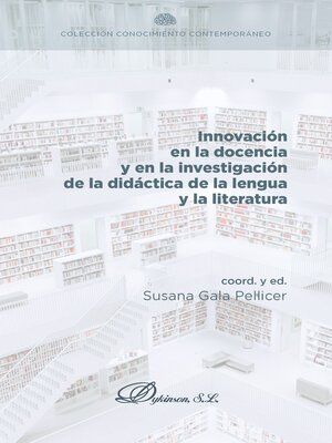 cover image of Innovación en la docencia y en la investigación de la didáctica de la lengua y la literatura